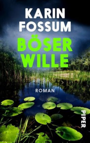 Kniha Böser Wille Karin Fossum
