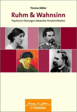 Knjiga Ruhm und Wahnsinn (Wissen & Leben) Thomas Köhler