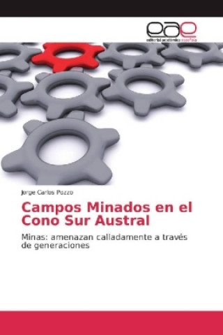 Kniha Campos Minados en el Cono Sur Austral Jorge Carlos Pozzo
