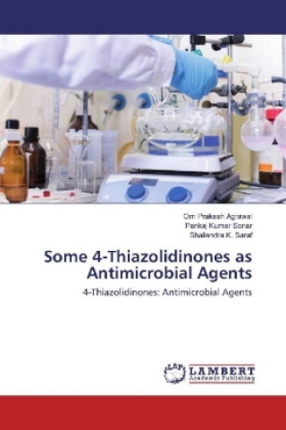 Buch Some 4-Thiazolidinones as Antimicrobial Agents Om Prakash Agrawal
