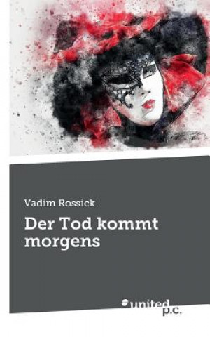 Carte Der Tod kommt morgens Vadim Rossick