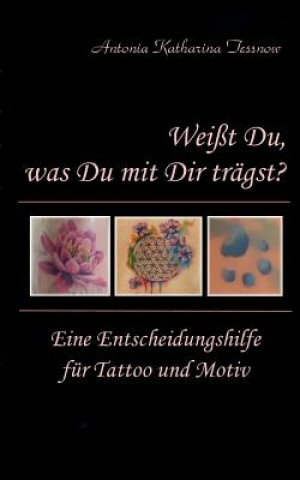 Livre Weisst Du, was Du mit Dir tragst? Antonia Katharina Tessnow