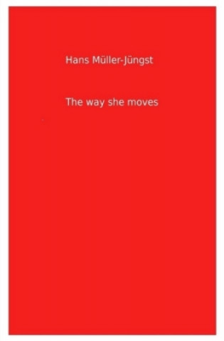 Carte The way she moves Hans Müller-Jüngst
