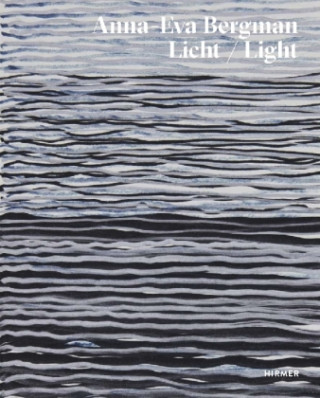 Knjiga Anna-Eva Bergman: Light Alfred Weidinger