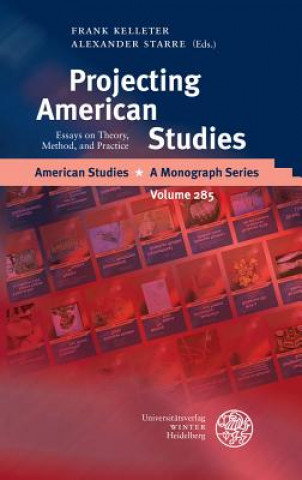 Carte Projecting American Studies Frank Kelleter