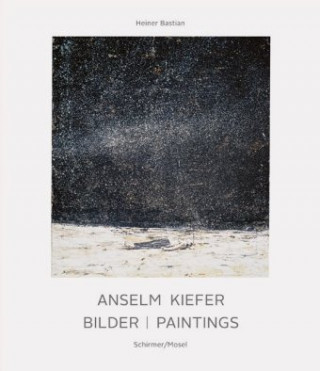 Könyv Anselm Kiefer. Bilder / Paintings Anselm Kiefer
