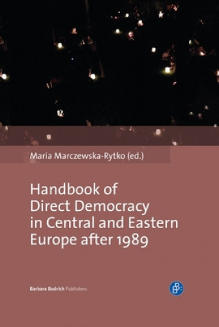 Kniha Handbook of Direct Democracy in Central and Eastern Europe after 1989 Maria Marczewska-Rytko