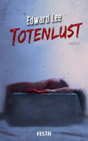 Book Totenlust Edward Lee