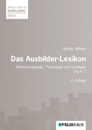 Könyv Das Ausbilder-Lexikon Werner Wilhelm
