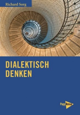 Книга Dialektisch denken Richard Sorg