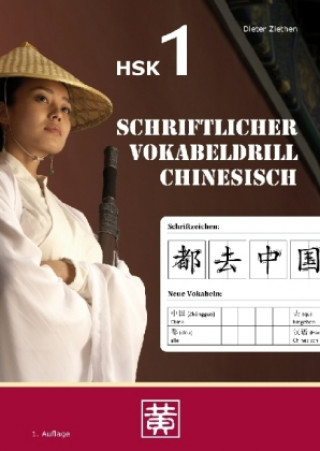 Könyv Schriftlicher Vokabeldrill Chinesisch Dieter Ziethen