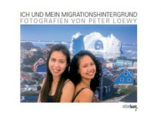 Buch Ich und mein Migrationshintergrund Peter Loewy