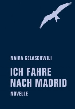 Libro Ich fahre nach Madrid Gelaschwili Naira