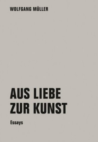 Книга Aus Liebe zur Kunst Wolfgang Müller