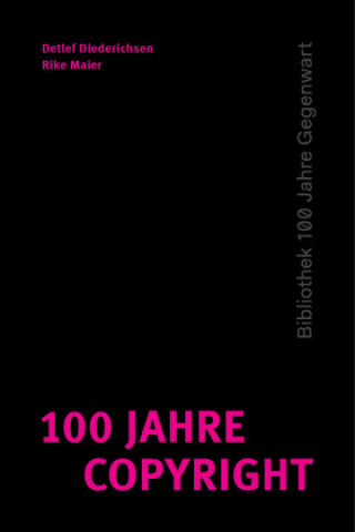 Buch 100 Jahre Copyright Detlef Diederichsen