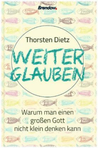 Buch Weiterglauben Thorsten Dietz