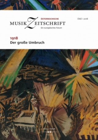 Buch 1918 - Der große Umbruch Europäische Musikforschungsvereinigung Wien