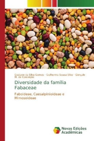 Książka Diversidade da familia Fabaceae Gustavo da Silva Gomes