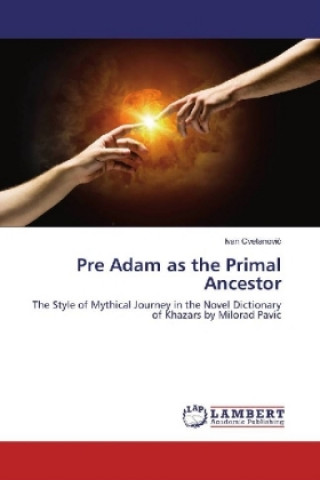 Kniha Pre Adam as the Primal Ancestor Ivan Cvetanovic