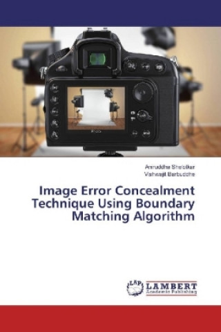 Carte Image Error Concealment Technique Using Boundary Matching Algorithm Aniruddha Shelotkar