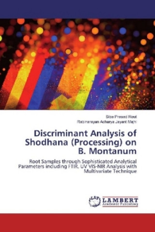 Book Discriminant Analysis of Shodhana (Processing) on B. Montanum Siba Prasad Rout