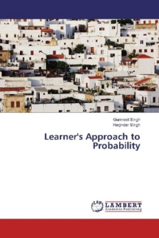 Könyv Learner's Approach to Probability Gurmeet Singh