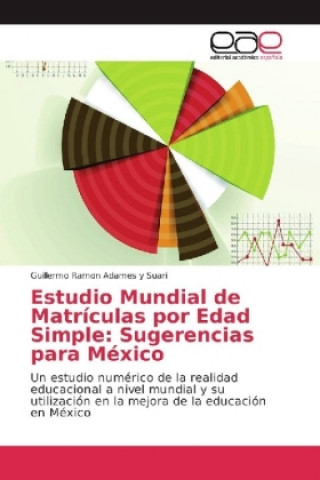 Buch Estudio Mundial de Matriculas por Edad Simple Guillermo Ramon Adames y Suari