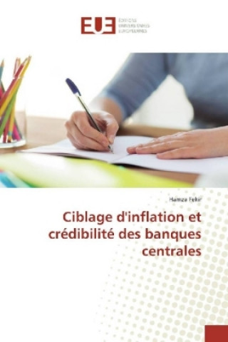 Carte Ciblage d'inflation et crédibilité des banques centrales Hamza Fekir