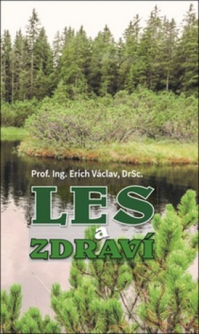 Книга Les a zdraví Erich Václav