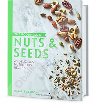 Kniha Prospěšné Ořechy a semena Natalie Seldon