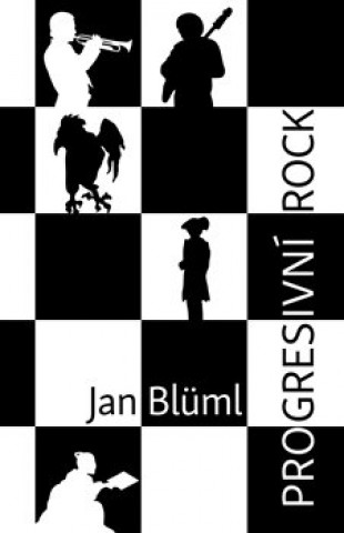 Book Progresivní rock Jan Blüml