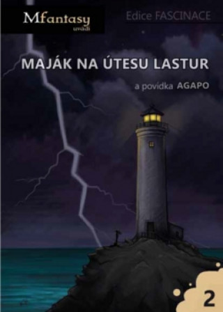 Kniha Maják na útesu lastur a povídka Agapo 