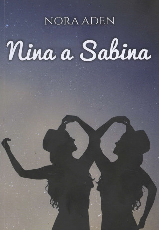 Książka Nina a Sabina Nora Aden