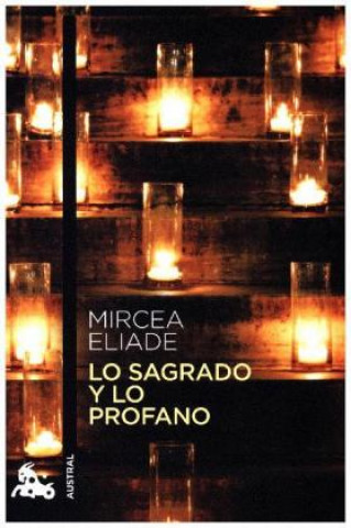 Książka Lo sagrado y lo profano Mircea Eliade