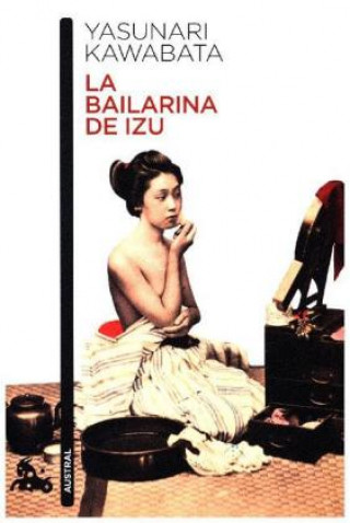 Kniha La bailarina de Izu YASUNARI KAWABATA