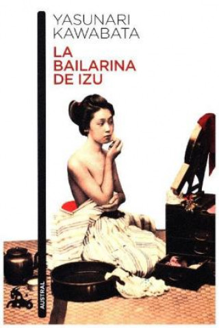 Książka La bailarina de Izu YASUNARI KAWABATA