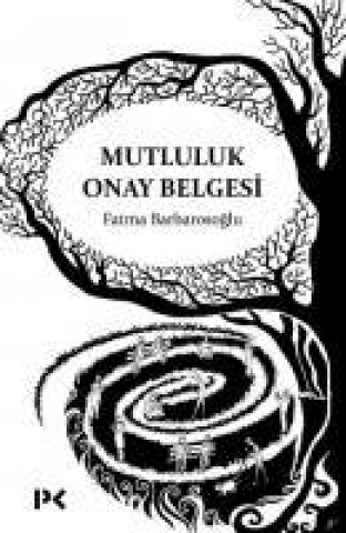 Knjiga Mutluluk Onay Belgesi Fatma Barbarosoglu