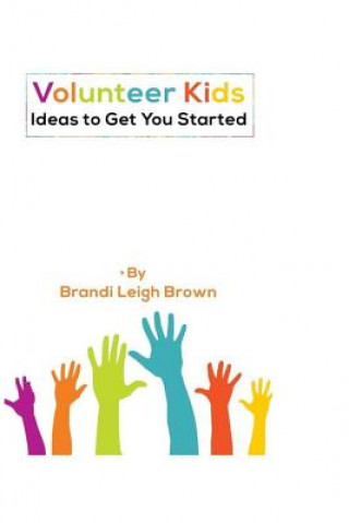 Knjiga Ideas to Get You Started Brandi Leigh Brown