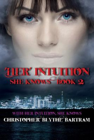 Kniha Her Intuition Christopher Blythe-Bartram