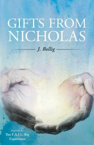 Книга Gifts From Nicholas Jacob Bollig