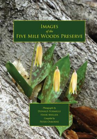 Kniha Images of the Five Mile Woods Preserve Peter Osborne