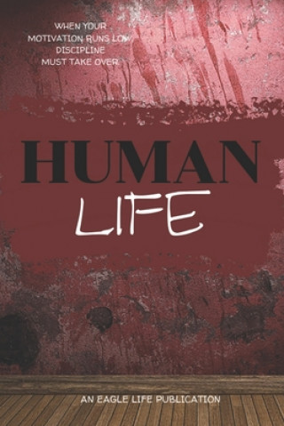 Kniha Human Life Eagle Life Publications