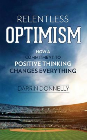 Kniha Relentless Optimism Darrin Donnelly