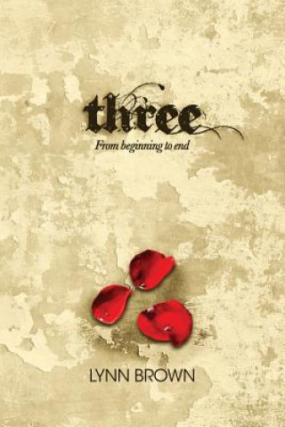 Buch Three: From beginning to end Lynn Brown