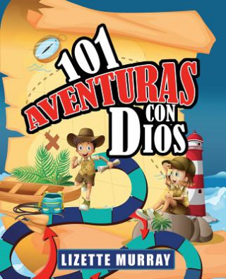 Kniha 101 Aventuras Con Dios, 101 Adventures with God Lizette Murray