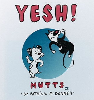 Książka Yesh!: Mutts IV Patrick McDonnell