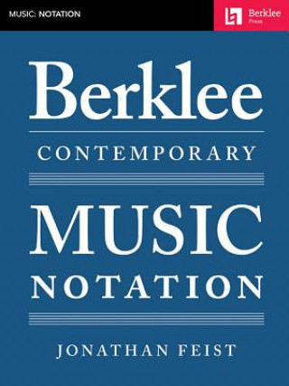 Książka Berklee Contemporary Music Notation Jonathan Feist