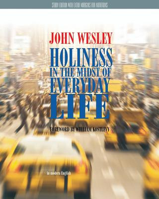 Kniha Holiness in the Midst of Everyday Life Study Edition John Wesley