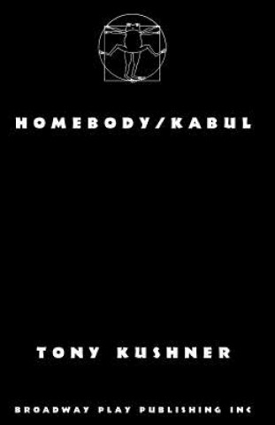 Kniha Homebody/Kabul Tony Kushner