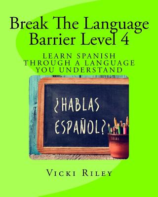 Kniha Break The Language Barrier Level 4 Vicki Marie Riley